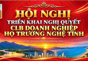 HỘI NGHỊ TRIỂN KHAI NGHỊ QUYẾT- CLB DN HỌ TRƯƠNG NGHỆ TĨNH