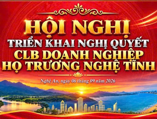 HỘI NGHỊ TRIỂN KHAI NGHỊ QUYẾT- CLB DN HỌ TRƯƠNG NGHỆ TĨNH