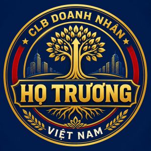 KHÔNG GIAN DOANH NHÂN KẾT NỐI DN HỌ TRƯƠNG VIỆT NAM