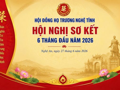 HỘI ĐỒNG HỌ TRƯƠNG NGHỆ TĨNH - SƠ KẾT 6 THÁNG ĐẦU NĂM 2026