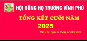 HỘI ĐỒNG HỌ TRƯƠNG VĨNH PHÚ